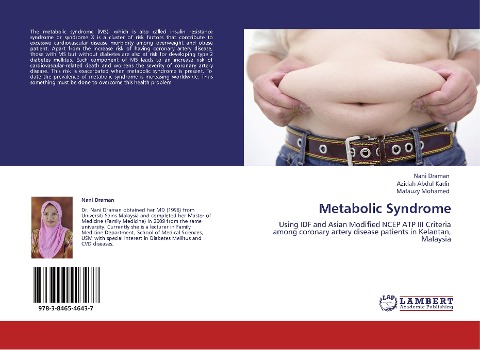 Metabolic Syndrome: Using IDF and Asian Modified NCEP ATP III Criteria among coronary artery disease patients in Kelantan, Malaysia