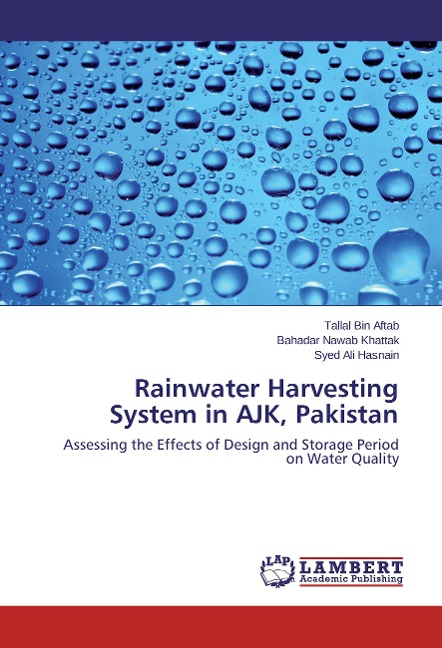 Rainwater Harvesting System in AJK, Pakistan: Assessing the Effects of Design and Storage Period on Water Quality