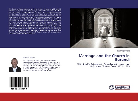 Marriage and the Church in Burundi: With Specific Reference to Bujumbura Archdeaconry, Bujumbura Diocese, from 1993 to 1999