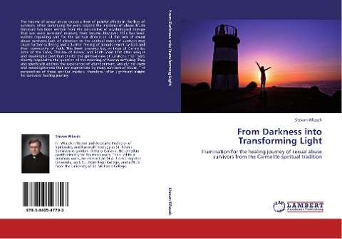 From Darkness into Transforming Light: Illumination for the healing journey of sexual abuse survivors from the Carmelite spiritual tradition
