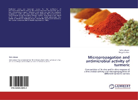 Micropropagation and antimicrobial activity of turmeric: Comparision of in vivo and in vitro respose of antmicrobial activity and micropropagation of different turmeric varities