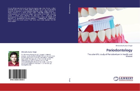 Periodontology: The scientific study of Periodontium in health and disease