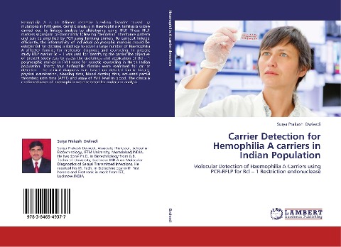 Carrier Detection for Hemophilia A carriers in Indian Population: Molecular Detection of Haemophilia A Carriers using PCR-RFLP for Bcl - 1 Restriction endonuclease
