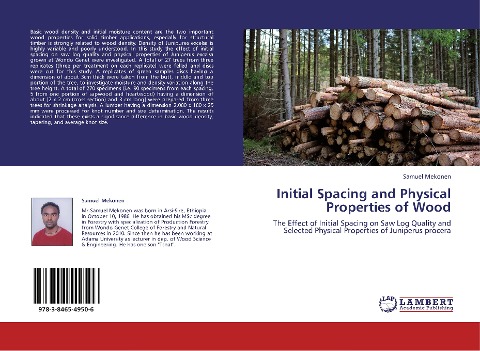 Initial Spacing and Physical Properties of Wood: The Effect of Initial Spacing on Saw Log Quality and Selected Physical Properties of Juniperus procera