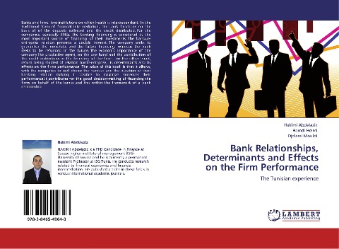 Bank Relationships, Determinants and Effects on the Firm Performance: The Tunisian experience