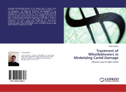 Treatment of Whistleblowers in Minimizing Cartel Damage: Effective ways to fight cartels