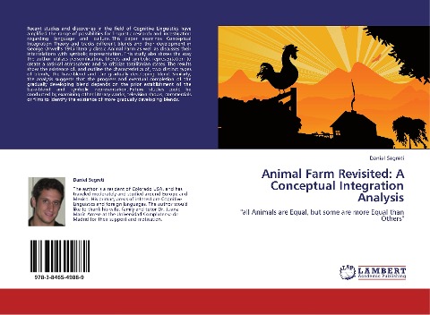 Animal Farm Revisited: A Conceptual Integration Analysis: all Animals are Equal, but some are more Equal than Others