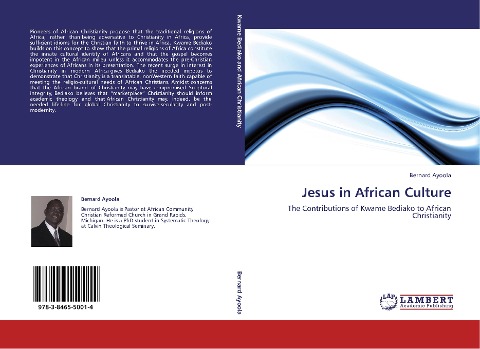 Jesus in African Culture: The Contributions of Kwame Bediako to African Christianity