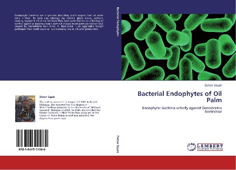 Bacterial Endophytes of Oil Palm: Endophytic bacteria activity against Ganoderma boninense