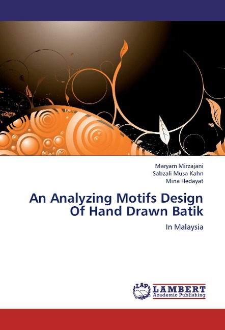 An Analyzing Motifs Design Of Hand Drawn Batik: In Malaysia
