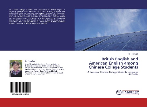 British English and American English among Chinese College Students: A Survey of Chinese College Students' Language Attitudes