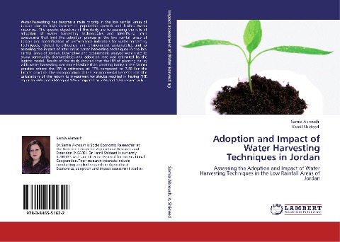 Adoption and Impact of Water Harvesting Techniques in Jordan: Assessing the Adoption and Impact of Water Harvesting Techniques in the Low Rainfall Areas of Jordan