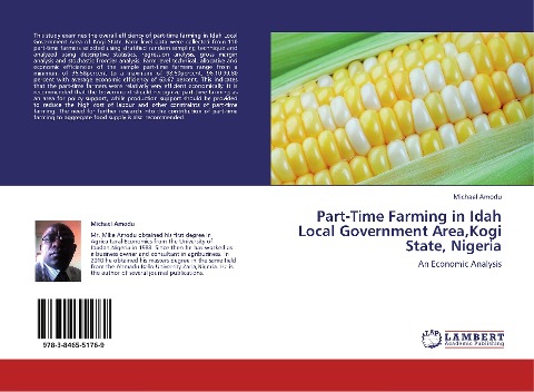 Part-Time Farming in Idah Local Government Area,Kogi State, Nigeria: An Economic Analysis