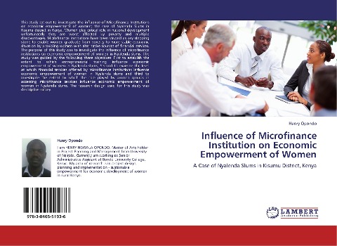 Influence of Microfinance Institution on Economic Empowerment of Women: A Case of Nyalenda Slums in Kisumu District, Kenya