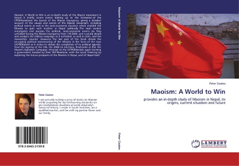 Maoism: A World to Win: provides an in-depth study of Maoism in Nepal, its origins, current situation and future