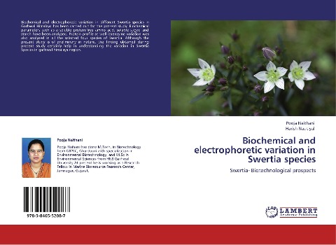 Biochemical and electrophoretic variation in Swertia species: Swertia- Biotechnological prospects