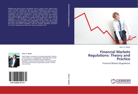 Financial Markets Regulations: Theory and Practice: Financial Markets Regulations