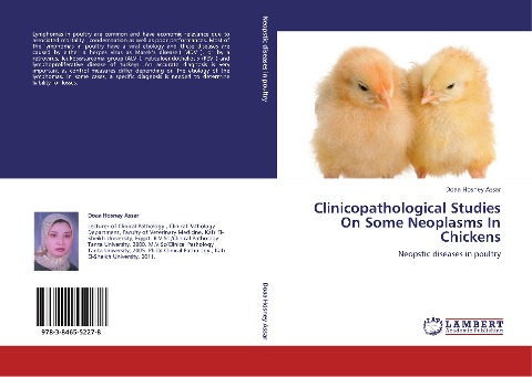 Clinicopathological Studies On Some Neoplasms In Chickens: Neopstic diseases in poultry