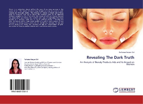 Revealing The Dark Truth: An Analysis of Beauty Products Ads and Its Impact on Women