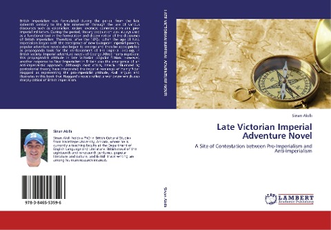 Late Victorian Imperial Adventure Novel: A Site of Contestation between Pro-Imperialism and  Anti-Imperialism