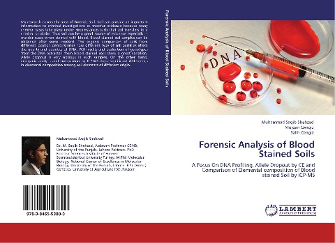 Forensic Analysis of Blood Stained Soils: A Focus On DNA Profiling, Allele Dropout by CE and Comparison of Elemental composition of Blood stained Soil by ICP-MS