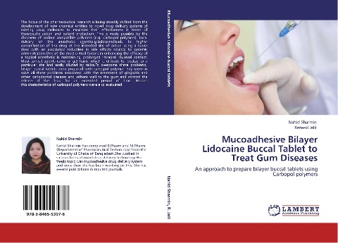 Mucoadhesive Bilayer Lidocaine Buccal Tablet to Treat Gum Diseases: An approach to prepare bilayer buccal tablets using Carbopol polymers
