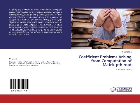 Coefficient Problems Arising from Computation of Matrix pth root: A Master Thesis