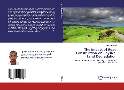The Impact of Road Construction on Physical Land Degradation: The case of two Selected road Projects in Central Highlands of Ethiopia