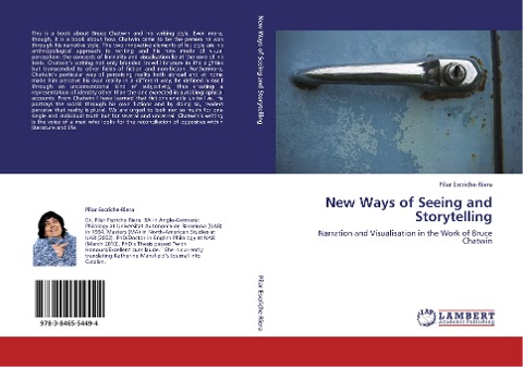 New Ways of Seeing and Storytelling: Narration and Visualisation in the Work of Bruce Chatwin
