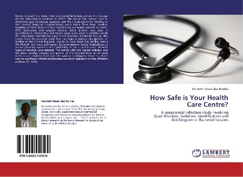 How Safe is Your Health Care Centre?: A nosocomial infection study Involving  Quantification, Isolation, Identification and Antibiogram of Bacterial Isolates