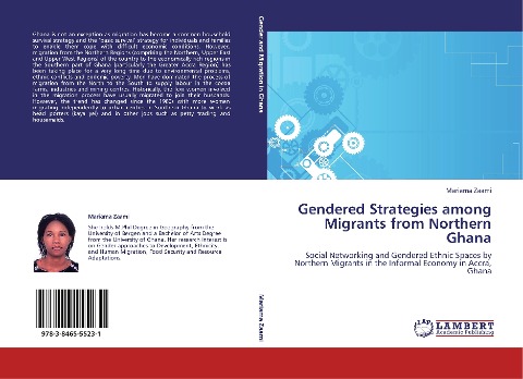 Gendered Strategies among Migrants from Northern Ghana: Social Networking and Gendered Ethnic Spaces by Northern Migrants in the Informal Economy in Accra, Ghana