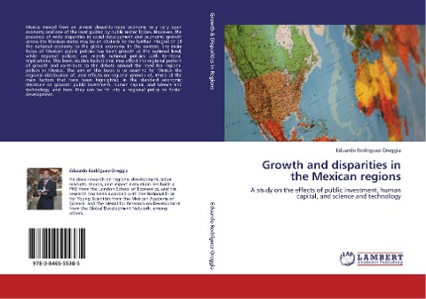 Growth and disparities in the Mexican regions: A study on the effects of public investment, human capital, and science and technology