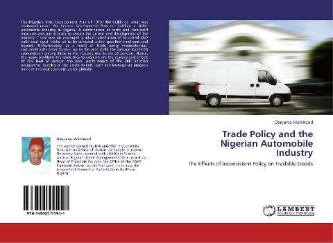 Trade Policy and the Nigerian Automobile Industry: The Effects of inconsistent Policy on Tradable Goods