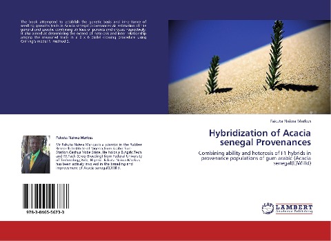 Hybridization of Acacia senegal Provenances: Combining ability and heterosis of F1 hybrids in provenance populations of gum arabic (Acacia senegal(L)Willd)