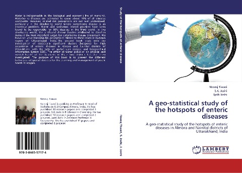 A geo-statistical study of the hotspots of enteric diseases: A geo-statistical study of the hotspots of enteric diseases in Almora and Nainital districts of Uttarakhand, India