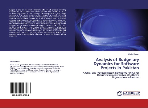 Analysis of Budgetary Dynamics for Software Projects in Pakistan: Analysis and Proposed Recommendations for Budget Determination Approaches of Software Organizations in Pakistan