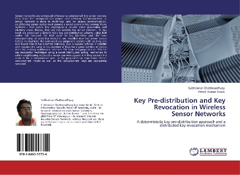 Key Pre-distribution and Key Revocation in Wireless Sensor Networks: A deterministic key pre-distribution approach and a distributed key revocation mechanism