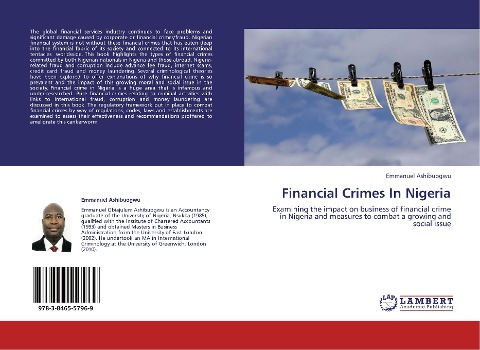 Financial Crimes In Nigeria: Examining the impact on business of financial crime in Nigeria and measures to combat a growing and social issue
