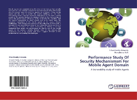 Performance Study Of Security Mechanismsm For Mobile Agent Domain: A Vulnerability study of Mobile Agents