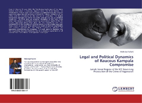 Legal and Political Dynamics of Raucous Kampala Compromise: Jurisdictional Regime of the ICC Governing Prosecution of the Crime of Aggression