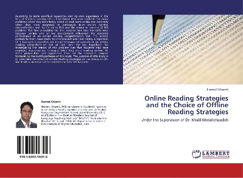 Online Reading Strategies and the Choice of Offline Reading Strategies: Under the Supervision of Dr. Khalil Motallebzadeh