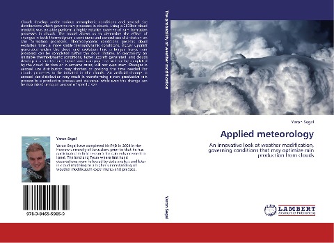Applied meteorology: An innovative look at weather modification, governing conditions that may optimize rain production from clouds
