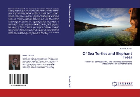 Of Sea Turtles and Elephant Trees: The social, demographic, and toxicological factors that govern Seri ethnomedicine
