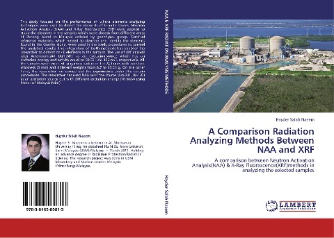 A Comparison Radiation Analyzing Methods Between NAA and XRF: A comparison between Neutron Activation Analysis(NAA) & X-Ray Fluorescence(XRF)methods in analyzing the selected samples