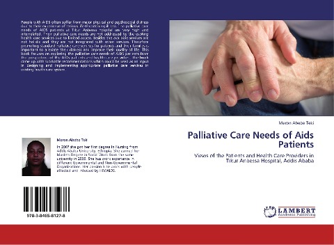 Palliative Care Needs of Aids Patients: Views of the Patients and Health Care Providers in Tikur Anbessa Hospital, Addis Ababa