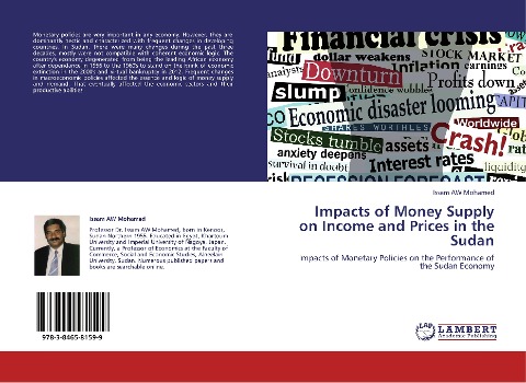 Impacts of Money Supply on Income and Prices in the Sudan: Impacts of Monetary Policies on the Performance of the Sudan Economy