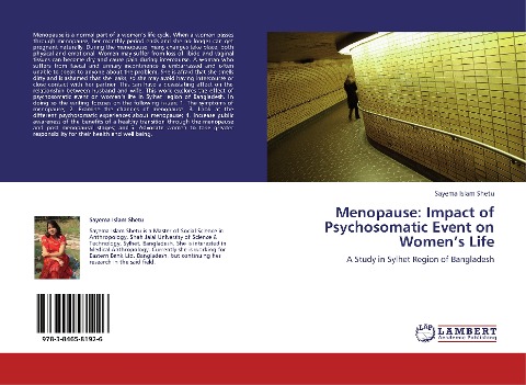 Menopause: Impact of Psychosomatic Event on Womens Life: A Study in Sylhet Region of Bangladesh