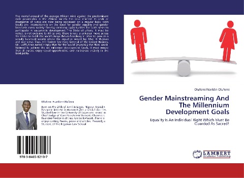Gender Mainstreaming And The Millennium Development Goals: Equality Is An Individual Right Which Must Be Guarded As Sacred!