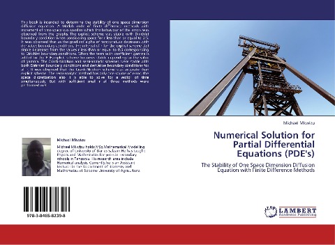 Numerical Solution for Partial Differential Equations (PDEs): The Stability of One Space Dimension Diffusion  Equation with Finite Difference Methods