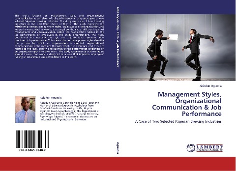 Management Styles, Organizational Communication & Job Performance: A Case of Two Selected Nigerian Brewing Industries